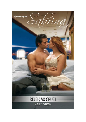 Baixar Rejeição cruel PDF Grátis - Abby Green.pdf